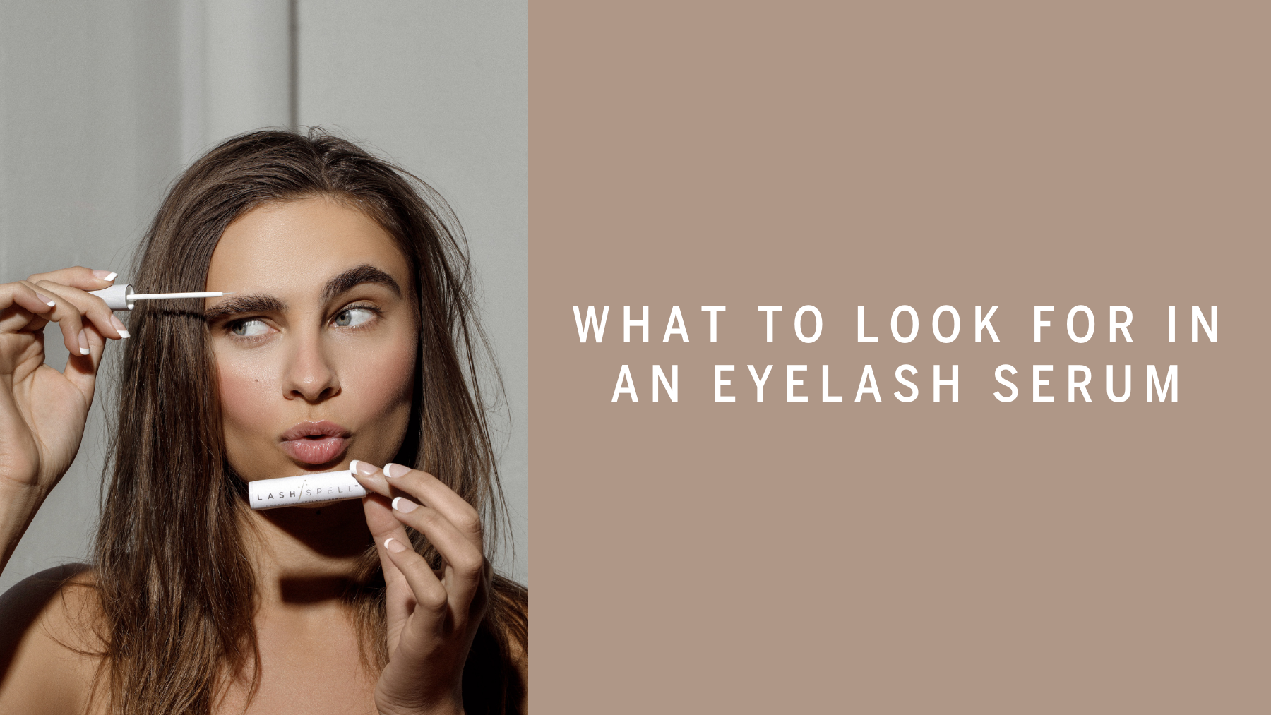 What To Look For In An Eyelash Serum